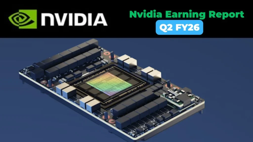 Nvidia Earning Report of Q2 FY26