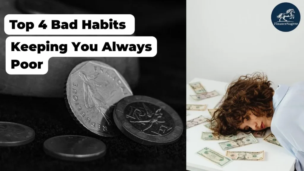 Top 4 Bad Habits Keeping You Poor in Life
